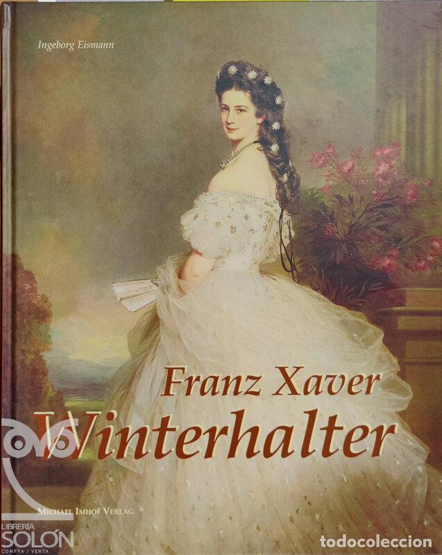 Libros: Franz Xaver Winterhalter - Ingeborg Eismann - Foto 1