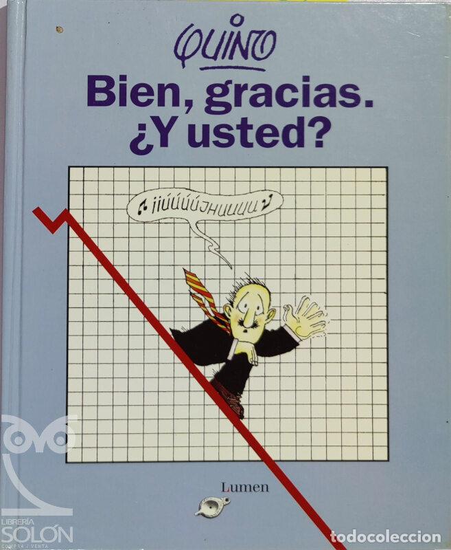 Libros: Bien, gracias. &iquest;Y usted? - Quino - Foto 1