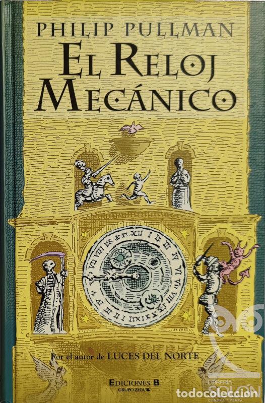 Libros: El reloj mec&aacute;nico - Philip Pullman - Foto 1