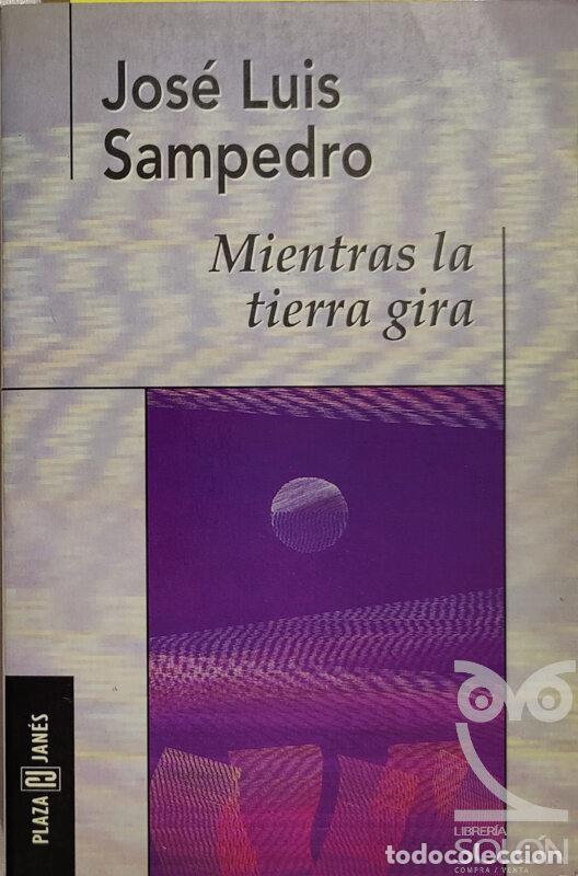Libros: Mientras la tierra gira - Jos&eacute; Luis Sampedro - Foto 1