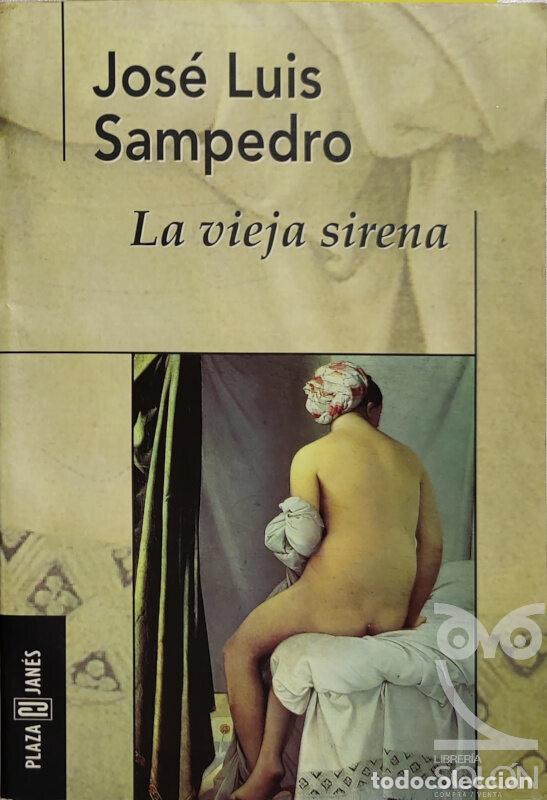 Libros: La vieja sirena - Jos&eacute; Luis Sampedro - Foto 1