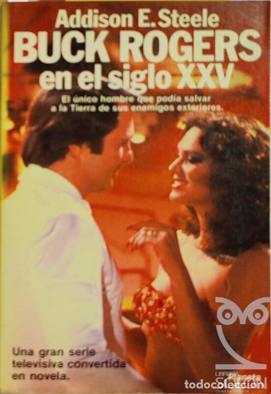 Libros: Buck Rogers en el siglo XXV - Addison E. Steele - Foto 1