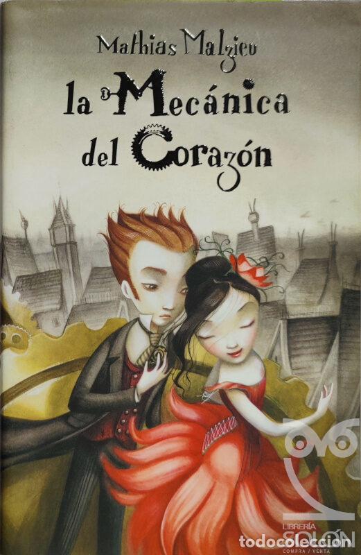Libros: La mec&aacute;nica del coraz&oacute;n - Mathias Malzieu - Foto 1