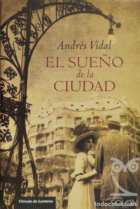 Libros: El sue&ntilde;o de la ciudad - Andr&eacute;s Vidal - Foto 1