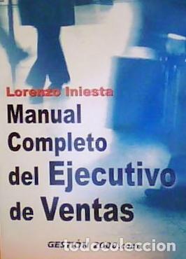 Libros: Manual completo del Ejecutivo de Ventas - Lorenzo Iniesta - Foto 1