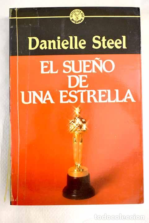 Libros: El sue&ntilde;o de una estrella.- Steel, Danielle - Foto 1