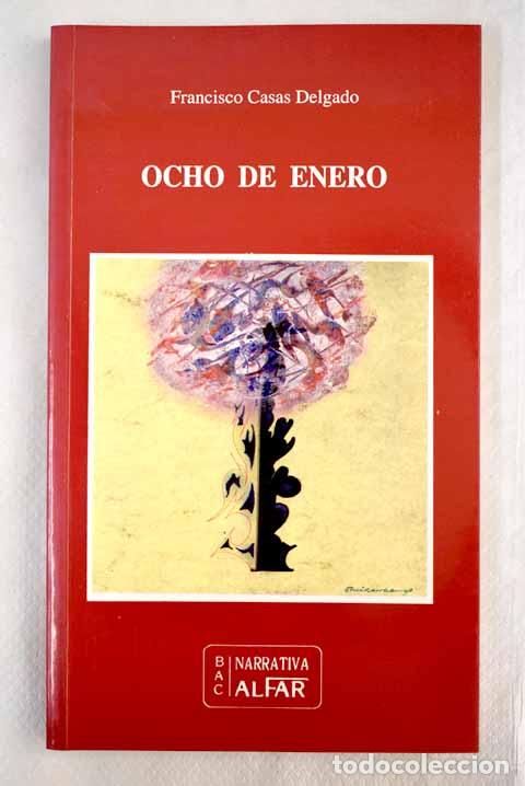 Libros: Ocho de enero.- Casas Delgado, Francisco - Foto 1