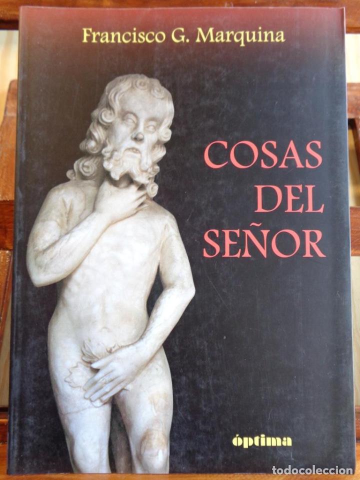 Libros: COSAS DEL SE&Ntilde;OR - FRANCISCO G. MARQUINA - Foto 1