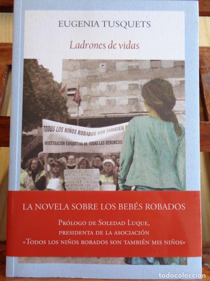 Libros: LADRONES DE VIDAS - EUGENIA TUSQUETS - Foto 1
