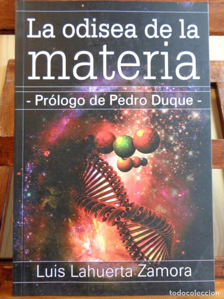 Libros: LA ODISEA DE LA MATERIA - LUIS LAHUERTA ZAMORA - Foto 1