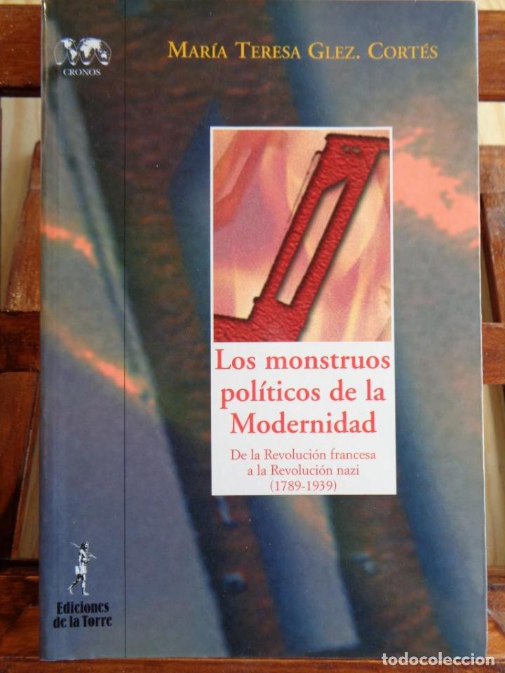 Libros: LOS MONSTRUOS POL&Iacute;TICOS DE LA MODERNIDAD. De la Revoluci&oacute;n francesa a la Revoluci&oacute;n nazi (1789-1939)