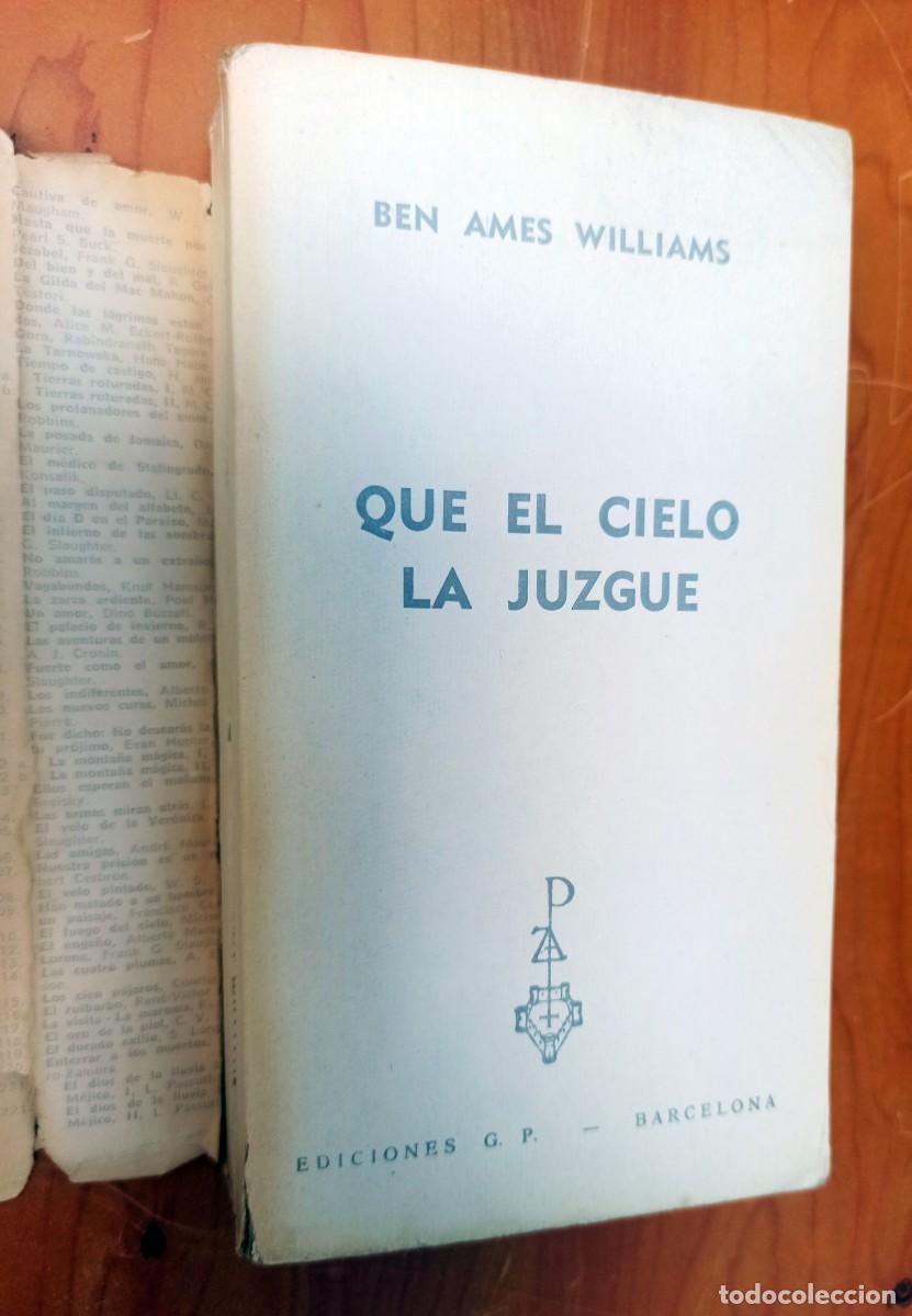 Libros: QUE EL CIELO LA JUZGUE - BEN AMES WILLIAMS EDICION 1962 - Foto 2