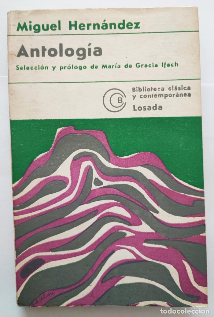 Libros: ANTOLOG&Iacute;A - Miguel Hern&aacute;ndez - Foto 1