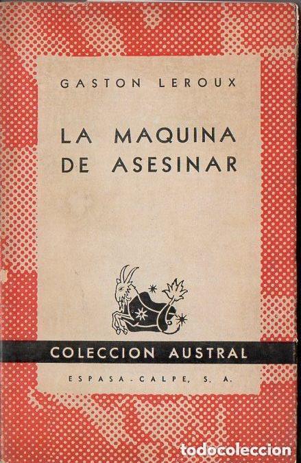 Libros: LA M&Aacute;QUINA DE ASESINAR - Gaston Leroux - Foto 1