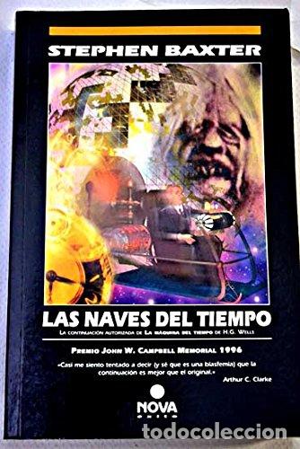 Libros: LAS NAVES DEL TIEMPO - Stephen Baxter - Foto 1