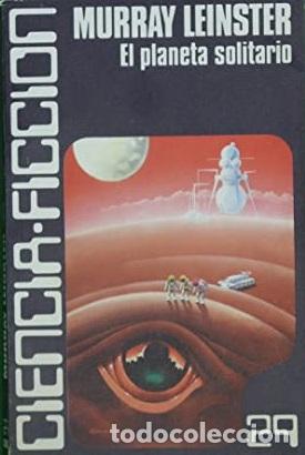 Libros: EL PLANETA SOLITARIO - Murray Leinster - Foto 1