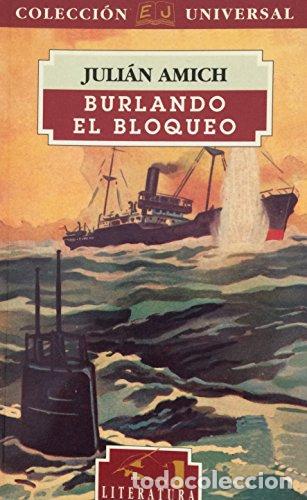 Libros: BURLANDO EL BLOQUEO - Juli&aacute;n Amich Bert - Foto 1