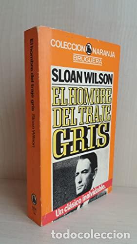 Libros: EL HOMBRE DEL TRAJE GRIS - Sloan Wilson - Foto 1