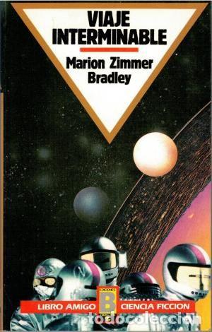 Libros: VIAJE INTERMINABLE - Marion Zimmer Bradley - Foto 1