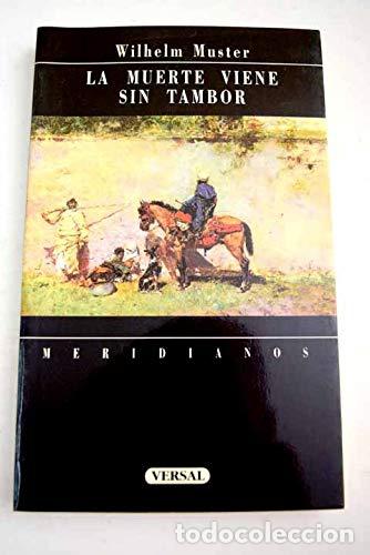 Libros: LA MUERTE VIENE SIN TAMBOR - Wilhelm Muster - Foto 1