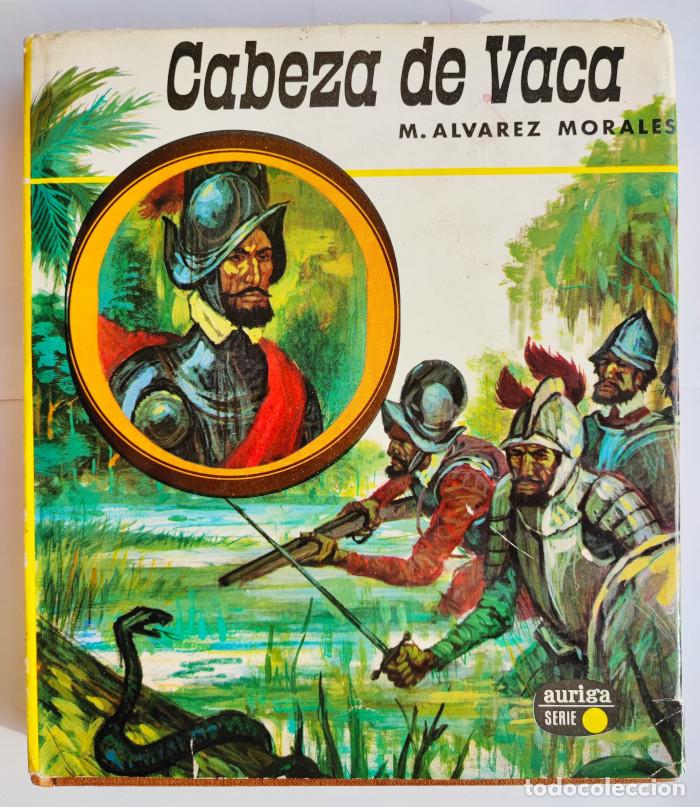 Libros: CABEZA DE VACA - M. &Aacute;lvarez Morales - Foto 1