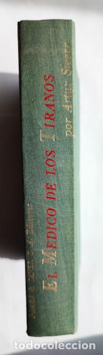 Libros: EL M&Eacute;DICO DE LOS TIRANOS - Artur Swerr - Foto 2