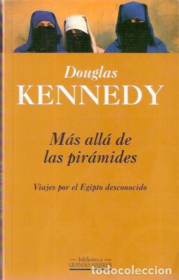 Libros: MAS ALLA DE LAS PIR&Aacute;MIDES - Douglas Kennedy - Foto 1