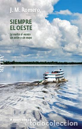 Libri di seconda mano: SIEMPRE EL OESTE - Josep Maria Romero