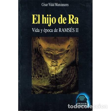 Libros: EL HIJO DE RA - C&eacute;sar Vidal - Foto 1