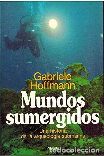 Libros: MUNDOS SUMERGIDOS - Gabriele Hoffmann - Foto 1