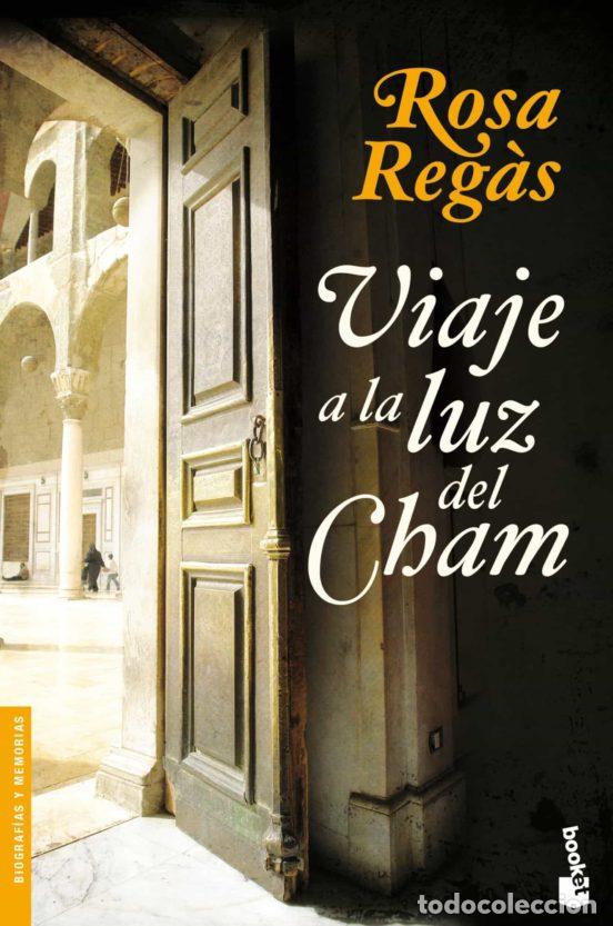 Libros: VIAJE A LA LUZ DEL CHAM - Rosa Regas - Foto 1