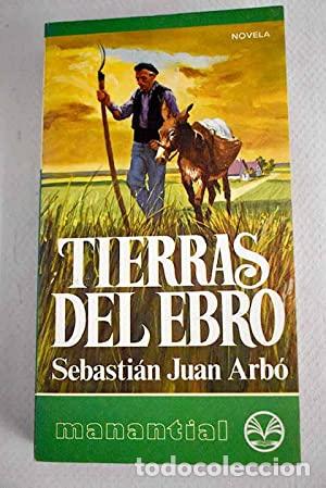 Libros: TIERRAS DEL EBRO - Juan Arbo Sebastia - Foto 1