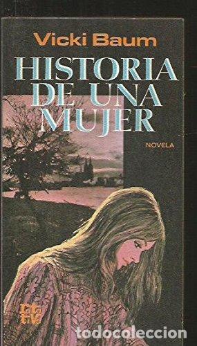 Libros: HISTORIA DE UNA MUJER - Vicki Baum - Foto 1