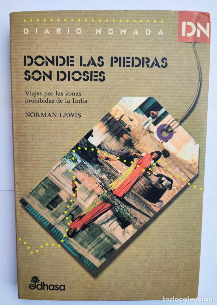 Libros: DONDE LAS PIEDRAS SON DIOSES - Norman Lewis - Foto 1