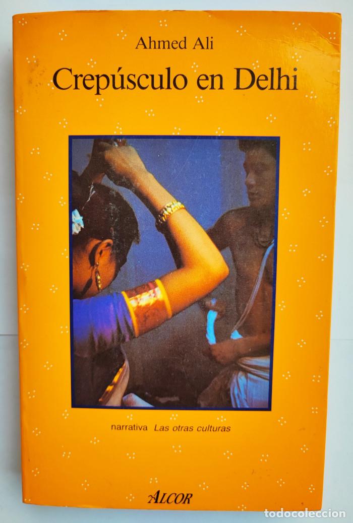 Libros: CREP&Uacute;SCULO EN DELHI - Ahmed Ali - Foto 1