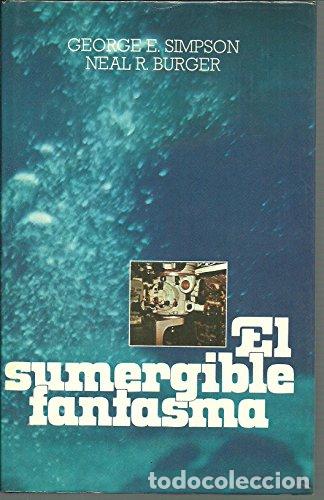 Libros: EL SUMERGIBLE FANTASMA - George E. Simpson - Foto 1