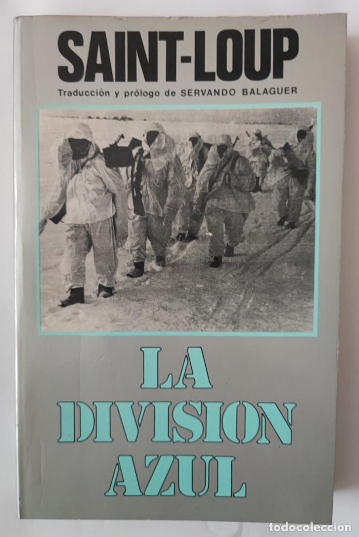 Libros: LA DIVISION AZUL - Saint-Loup - Foto 1