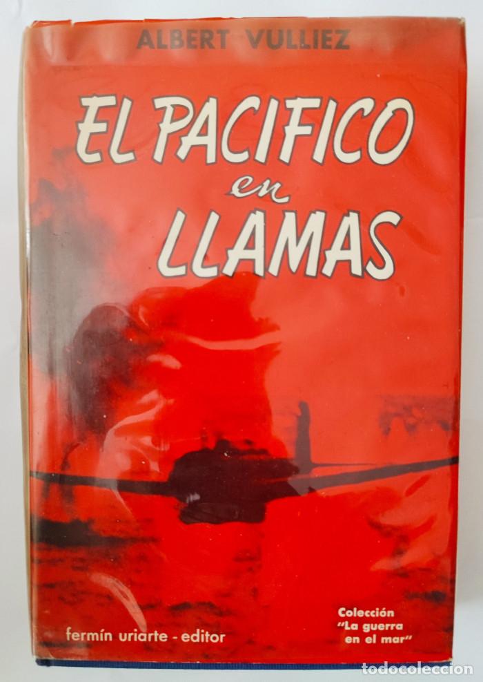 Libros: EL PAC&Iacute;FICO EN LLAMAS - Albert Vulliez - Foto 1
