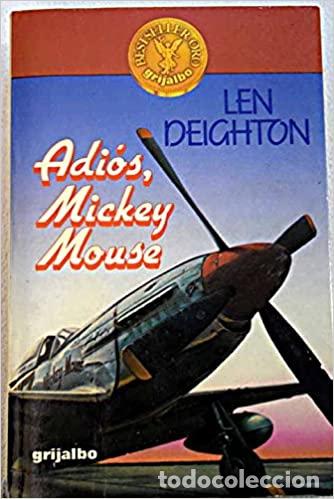 Libros: ADI&Oacute;S, MICKEY MOUSE - Len Deighton - Foto 1