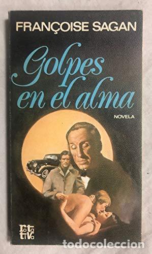 Libros: GOLPES EN EL ALMA - Fran&ccedil;oise Sagan - Foto 1