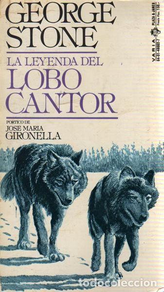Libros: LA LEYENDA DEL LOBO CANTOR - George Stone - Foto 1