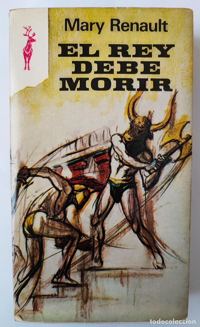 Libros: EL REY DEBE MORIR - Mary Renault - Foto 1