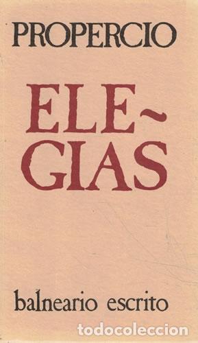 Libros: ELEG&Iacute;AS - Sexto Aurelio Propercio - Foto 1