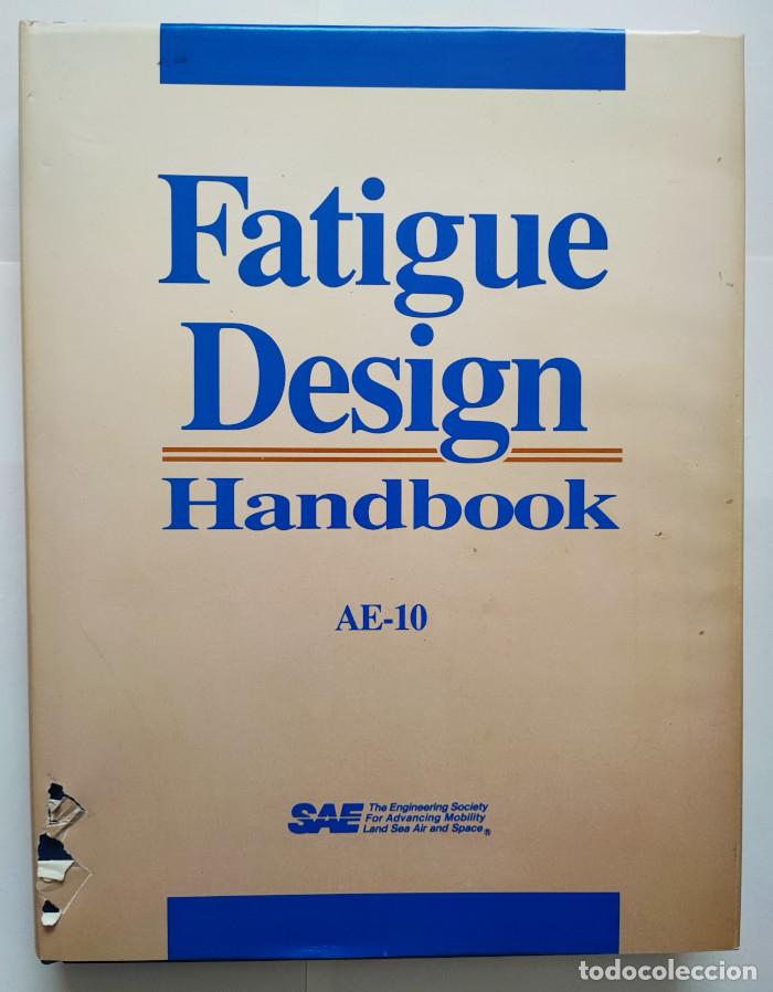 Libri di seconda mano: FATIGUE DESIGN HANDBOOK AE-10 - Richard Ashley Rice