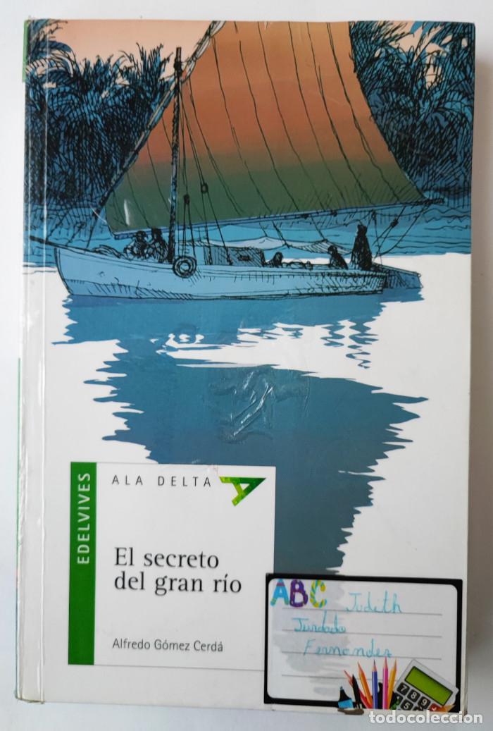 Libros: EL SECRETO DEL GRAN R&Iacute;O - Alfredo Gomez Cerda - Foto 1