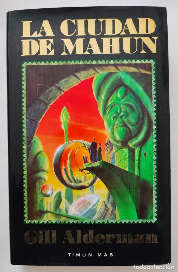 Libros: LA CIUDAD DE MAHUN - Gill Alderman - Foto 1