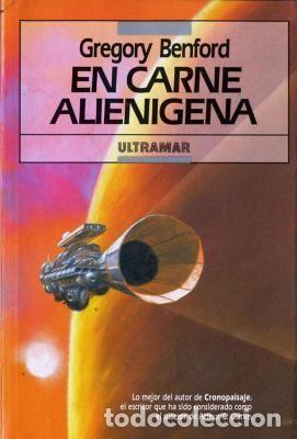 Libros: EN CARNE ALIEN&Iacute;GENA - Gregory Benford - Foto 1
