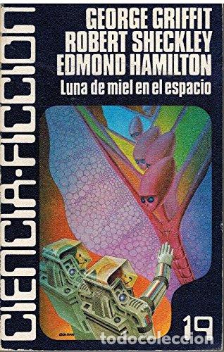 Libros: LUNA DE MIEL EN EL ESPACIO - J.L. &Aacute;Lvarez - Foto 1
