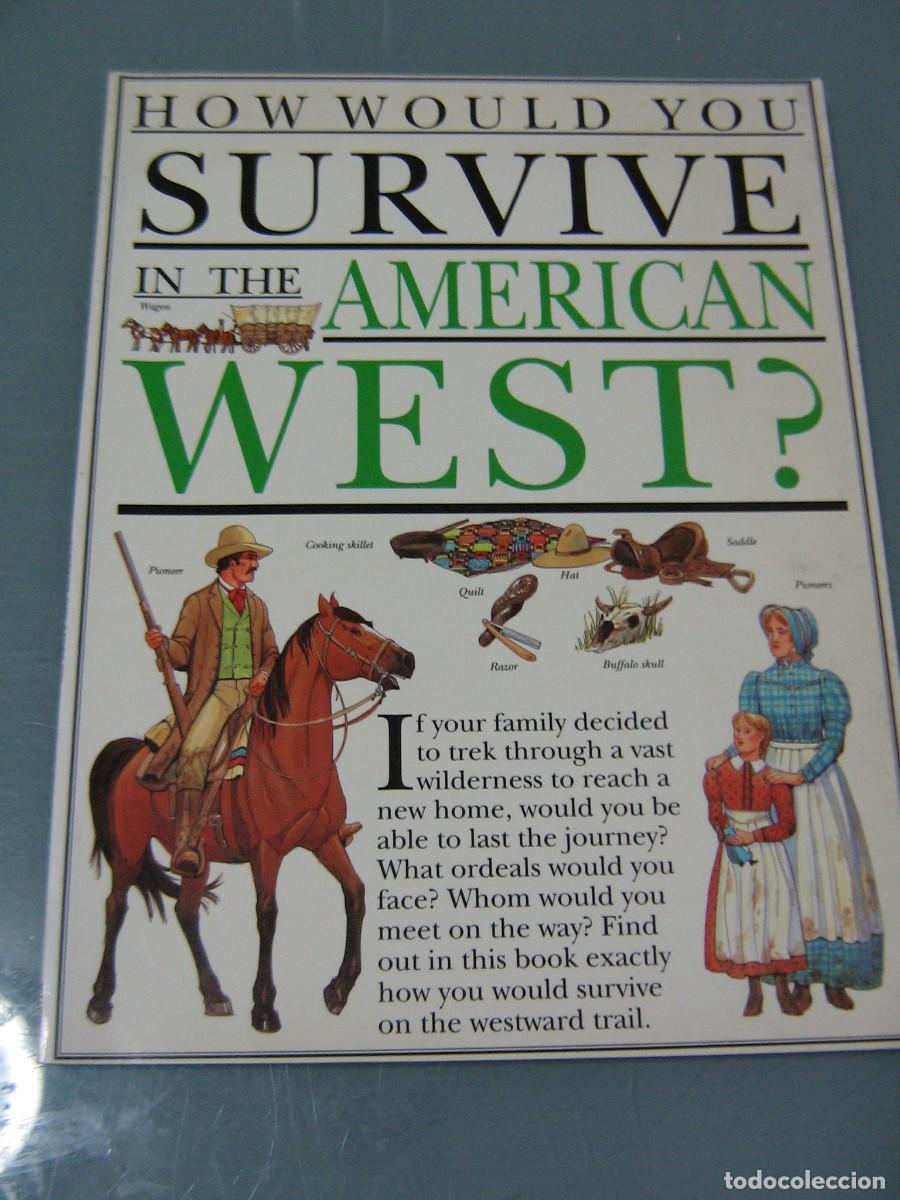 Libros: HOW WOULD YOU SURVIVE IN THE AMERICAN WEST