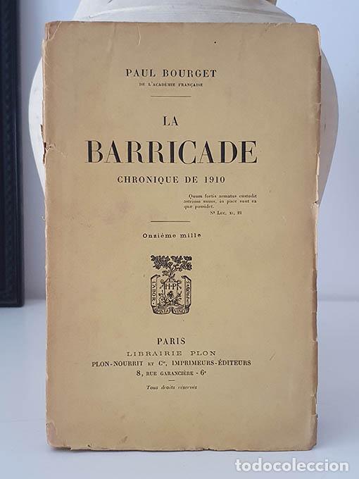 Libros: LA BARRICADE. Chronique de 1910. - BOURGET Paul. - Foto 1